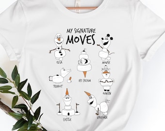 Disney My Signature Moves T-Shirt, Funny Olaf Christmas Shirt, Olaf My Signature Moves Shirt, Christmas Shirt, Disneyland Christmas Shirt.