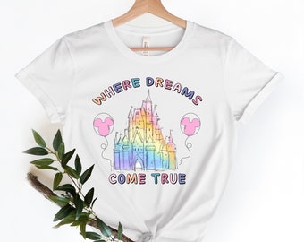Where Dreams Come True Castle Shirt, Disney Family Shirt, Disney Vacation Shirt, Disney Shirts, Disneyland Shirt, Disneyworld Shirt.