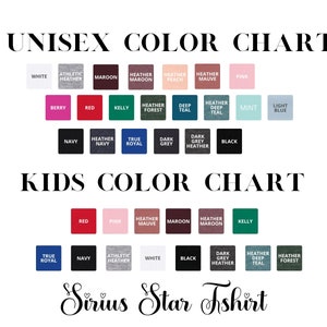 May include: Unisex and kids color chart for t-shirts. The chart shows a variety of colors, including white, black, red, blue, green, and pink. The chart also includes the text "Sirius Star Tshirt".