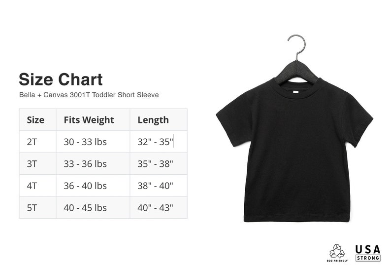 May include: Size chart for Bella + Canvas 3001T Toddler Short Sleeve t-shirts. The chart shows sizes 2T through 5T with corresponding weight and length measurements in inches.