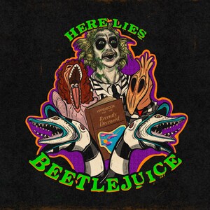 PRINT- Here Lies Beetlejuice, Halloween Art
