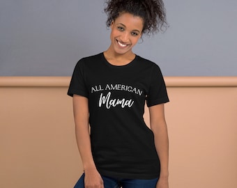 All American Mama Tee, Camisa Patriótica, Camisa del 4 de julio, Camiseta del 4 de julio, Camisa All American Mama, Camisa de EE.UU., Camiseta Patriótica