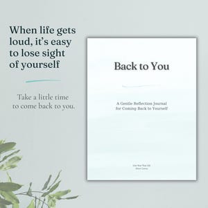 Back to You | Self-Discovery & Reflection Journal for Coming Back to Yourself | PDF Download