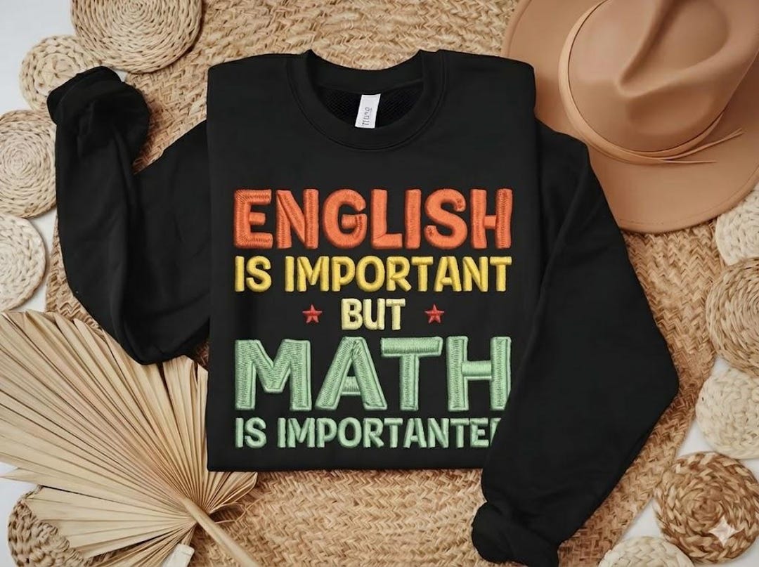 Embroidered English is Important but Math is Importanter, Funny Grammar ...