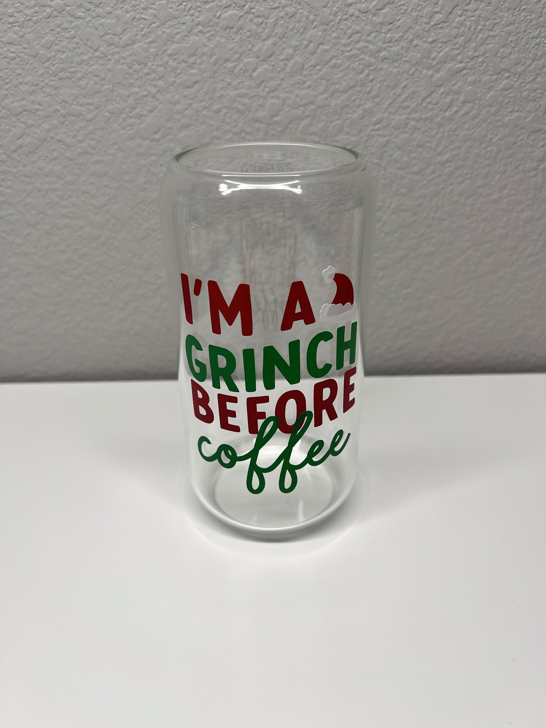 I am a Grinch before Coffee Iced Coffee Cup, Glass Beer Can, Bamboo Li –  Cloud Nine Designs LLC