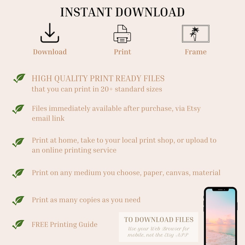 May include: An image with the text "INSTANT DOWNLOAD" and icons for download, print, and frame. The image lists features such as high-quality print-ready files, instant availability, and printing on various mediums. A phone is shown at the bottom.