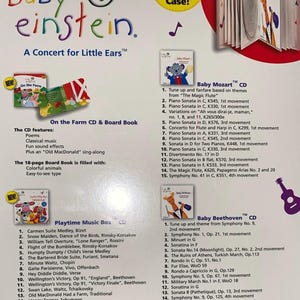 May include: A Baby Einstein "A Concert for Little Ears" CD and book set. The set includes a CD with classical music and sound effects, and a board book with colorful animal illustrations. Also included are Playtime Music Box and Baby Beethoven CDs.