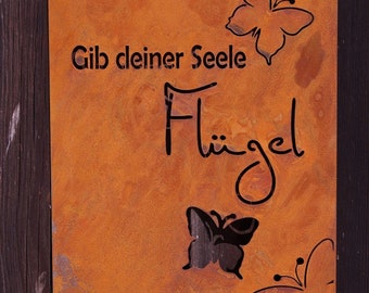 Edelrost Laser Gedichttafel - Gib deiner Seele Flügel - mit Schmetterling