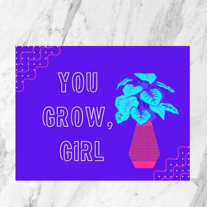 Você cresce, garota | Mãe planta | Eu planto impressão artística | cartão inspirador cartão postal | Mini Estampa Motivacional | Mini impressão positiva