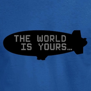 The World Is Your Blimp
