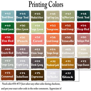 May include: A color chart titled Printing Colors displaying thirty-five rectangular swatches numbered 43 through 77. Each swatch features a unique color name in white script text, ranging from teal, green, and orange to red, pink, brown, gray, and black.