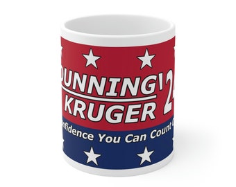 Dunning Kruger '24 Ceramic Mug 11oz
