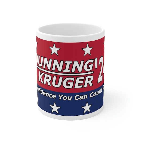 Dunning Kruger '24 Ceramic Mug 11oz