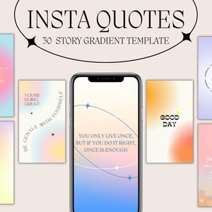 Op de afbeelding: Een set van 10 Instagram-story-sjablonen met verloopachtergronden en inspirerende citaten. De citaten omvatten "Leef elke seconde zonder aarzeling", "Je doet het geweldig! Wees lief voor jezelf", "Je leeft maar één keer, maar als je het goed doet, is één keer genoeg", "Goedemorgen", "Elke dag is een nieuwe kans voor iets ongelooflijks", en "Het doel van ons leven is om gelukkig te zijn".