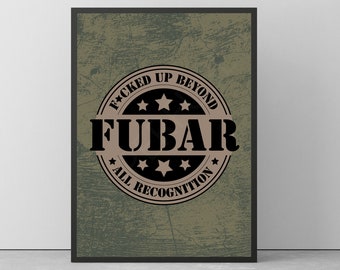 FUBAR - F*cked Up Beyond All Recognition Poster/Print - Saving Private Ryan