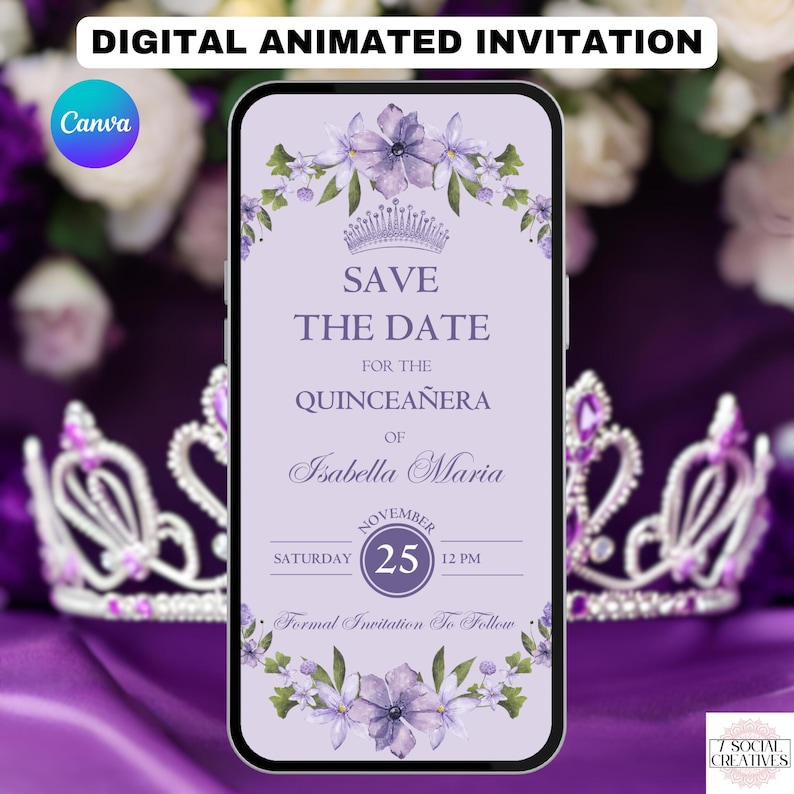 K&ouml;nnte beinhalten: Lilafarbene digitale Save-the-Date-Einladung f&uuml;r eine Quincea&ntilde;era. Die Einladung zeigt eine Krone, Blumen und den Text "Save the Date for the Quincea&ntilde;era of Isabella Maria, Saturday November 25, 12 PM. Formal Invitation to Follow."