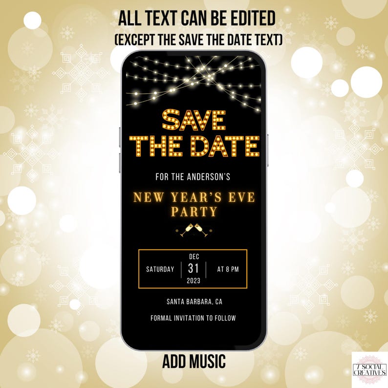 Pu&ograve; includere: Lo schermo di uno smartphone nero mostra un invito a una festa di Capodanno con testo dorato che dice "Save the Date" per la festa di Capodanno degli Anderson il 31 dicembre 2023 alle 20:00 a Santa Barbara, California. L'invito ha uno sfondo di luci bianche e il testo "Add Music" appare nella parte inferiore dello schermo.
