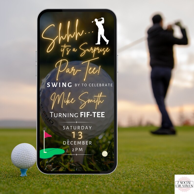 May include: A smartphone screen displaying a golf-themed birthday invitation for Mike Smith's 50th birthday party. The invitation features a golf ball, a golf club, and the text "Shhh... it's a surprise Par-Tee!"  The party is scheduled for Saturday, December 13th at 2 PM.