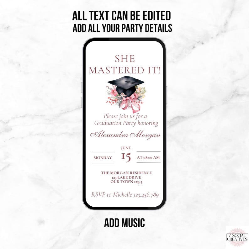 May include: A digital graduation party invitation with a pink floral design and a black graduation cap. The text reads "She Mastered It!" and includes the graduate's name, date, time, and location.