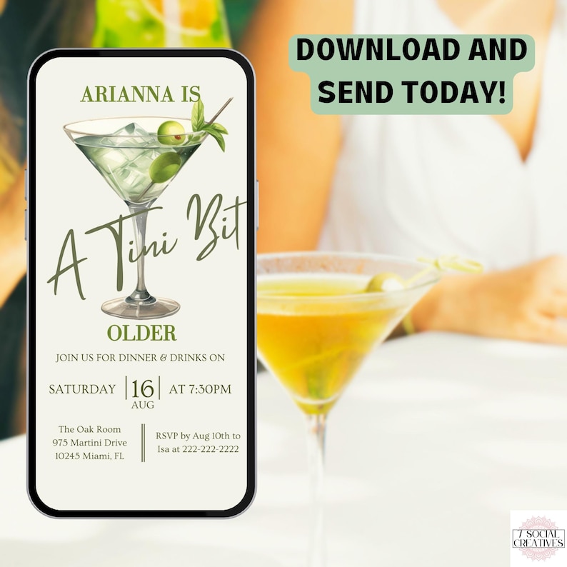 May include: A digital invitation for a birthday party with a martini glass graphic and the text "A Tini Bit Older". The invitation includes the date, time, and location of the party. RSVP information is also included.