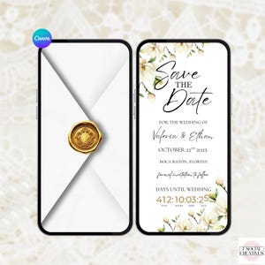 May include: Two smartphones displaying a digital Save the Date wedding invitation. One screen shows a white envelope with a gold wax seal. The other screen features floral magnolia accents and text: Save the Date, Valeria & Ethan, October 22nd 2025, Boca Ratón, Florida, formal invitation to follow, and a countdown timer.