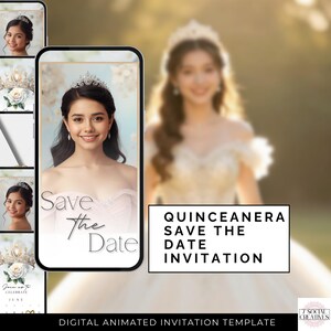 May include: Digital animated Quincea&ntilde;era invitation template. The design features a young woman wearing a tiara and a formal gown. The text on the invitation reads "Save the Date" and "Quincea&ntilde;era Save the Date Invitation."