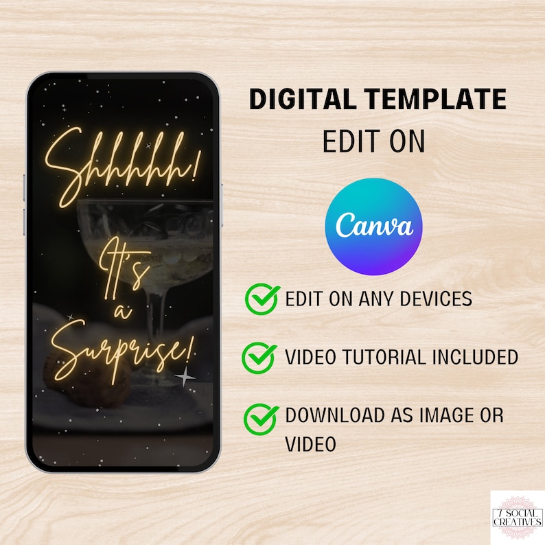 May include: A digital template for a social media post with the text "Shhhhh! It's a Surprise!" in gold lettering on a black background with a glass of champagne. The template can be edited on Canva and is available as an image or video. The text "EDIT ON ANY DEVICES", "VIDEO TUTORIAL INCLUDED", and "DOWNLOAD AS IMAGE OR VIDEO" is also included in the image.
