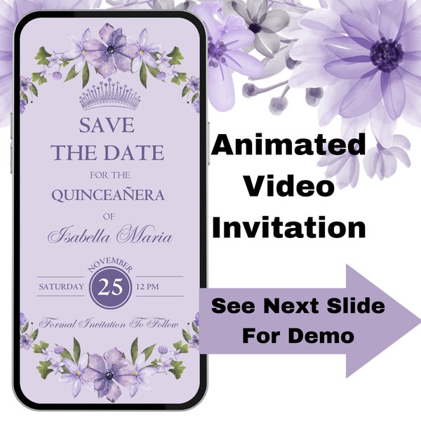 Quinceañera Save The Date Invitation Purple Floral. Animated Digital Video Invite.  Simple To Edit. Send By Email, Text Message or Socials