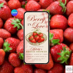 Peut inclure: Un écran de smartphone affichant une invitation numérique avec le texte Berry In Love, Melody's Bridal Shower, Saturday August 28 2:30PM, 55 Rose Drive 89337 Miami, FL, RSVP to Angelica by Aug 5 at 222 222 2222, illustré par un bol de fraises.