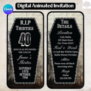 May include: A digital animated invitation for a 40th birthday party. The invitation is designed to look like a tombstone with the text "R.I.P. Thirties 40" on it. The invitation also includes details about the party, such as the location, time, and dress code.