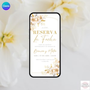 May include: A smartphone displays a wedding invitation with floral accents. The text reads "RESERVA La Fecha" and announces the anniversary of Bianca and Mateo on April 15th at 10 AM. The design features gold and cream colors.