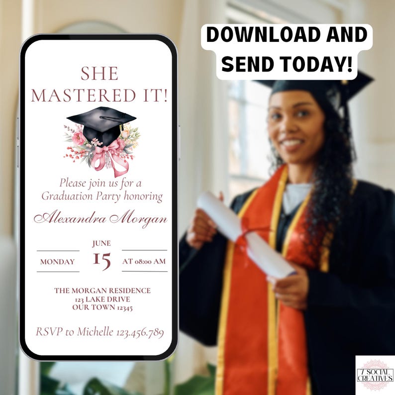 May include: A pink and green graduation party invitation on a smartphone screen. The invitation says "She Mastered It!" and includes a graduation cap with flowers and a pink bow. The text also includes the date, time, and location of the party. The invitation is for Alexandra Morgan.