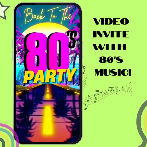 80s Party Invite With Music.  Birthday or Costume Party Video Invitation For A Back To The 80s Theme. Editable Canva Template In Neon Retro.