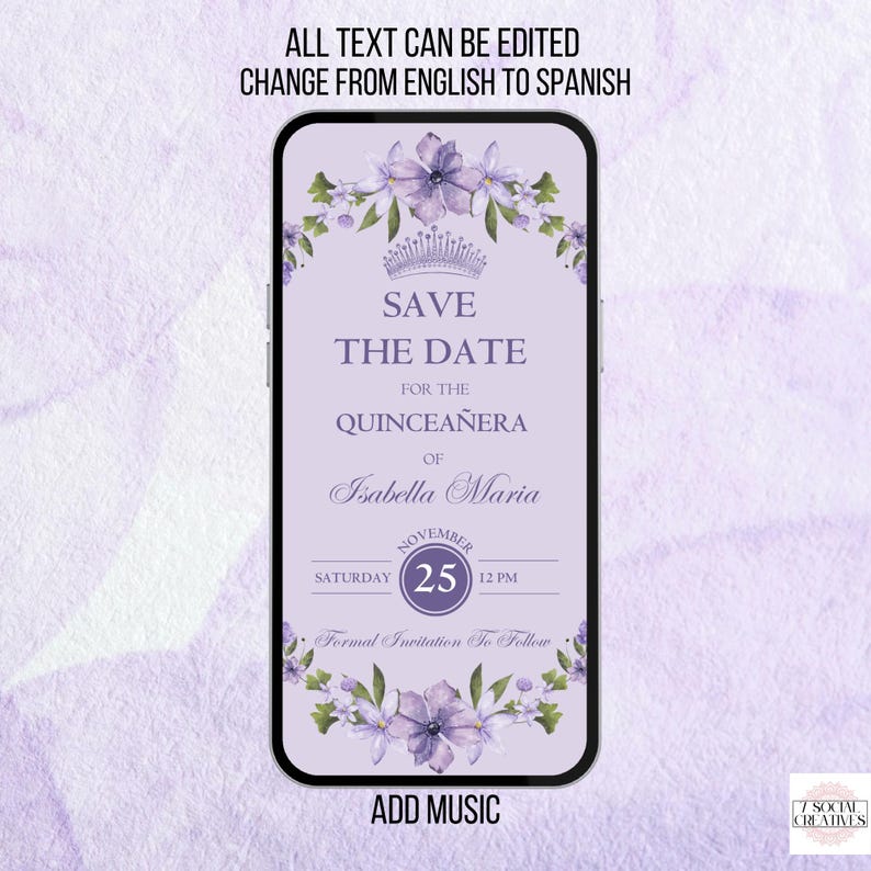 K&ouml;nnte beinhalten: Lilafarbener Bildschirm eines Smartphones mit einem floralen Design und einer Krone. Der Text lautet "Save the Date for the Quincea&ntilde;era of Isabella Maria, Saturday, November 25, 12 PM. Formal Invitation to Follow. Add Music."