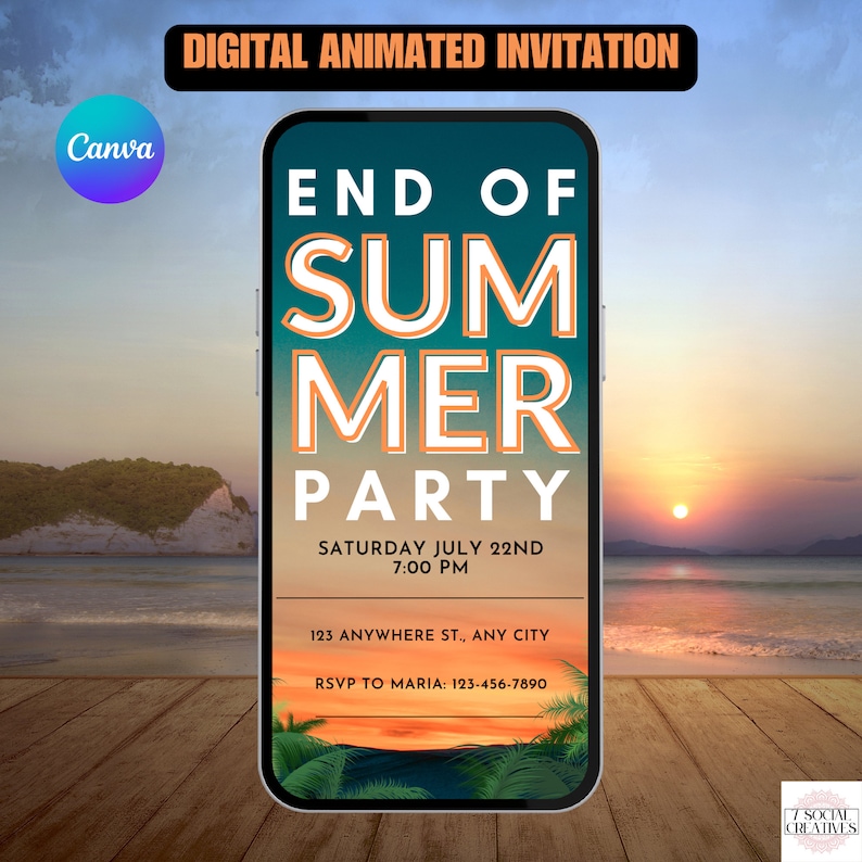 May include: Digital invitation for an end of summer party. The invitation is displayed on a smartphone screen with a sunset beach background. The text reads "End of Summer Party", "Saturday July 22nd, 7:00 PM", "123 Anywhere St., Any City", and "RSVP to Maria: 123-456-7890".
