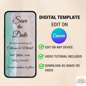 May include: A digital template for a save the date card with a beach background. The text reads "Save the Date" for the wedding of Catherine & Mitchell, Sat 26th Jun, Oahu, Hawaii. Formal invitation to follow. The template can be edited on Canva and any device. A video tutorial is included. The template can be downloaded as an image or video.