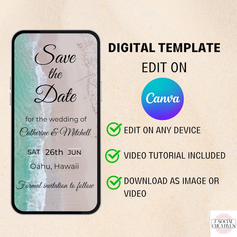 May include: A digital template for a save the date card with a beach background. The text reads "Save the Date" for the wedding of Catherine & Mitchell, Sat 26th Jun, Oahu, Hawaii. Formal invitation to follow. The template can be edited on Canva and any device. A video tutorial is included. The template can be downloaded as an image or video.
