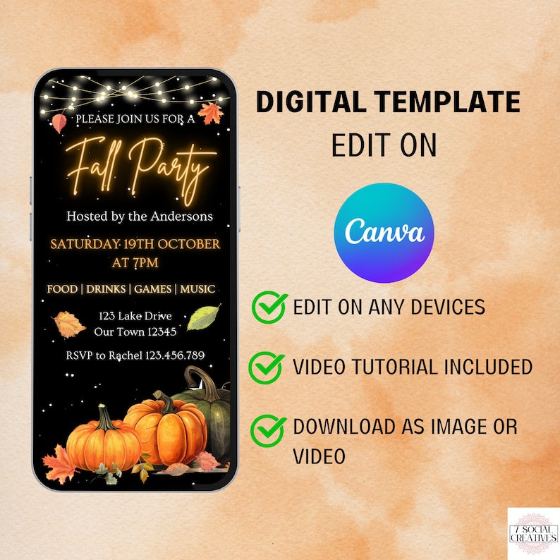 May include: A digital template for a fall party invitation. The template features a black background with a gold outline and text that says "Fall Party". The template also includes images of pumpkins and fall leaves. The text on the template says "Please join us for a Fall Party", "Hosted by the Andersons", "Saturday 19th October at 7pm", "Food | Drinks | Games | Music", "123 Lake Drive, Our Town 12345", and "RSVP to Rachel 123.456.789". The template also includes a checkmark with the text "Edit on any devices", "Video tutorial included", and "Download as image or video".