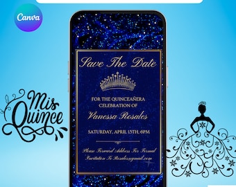 Quinceañera Save The Date Invite In Royal Blue and Gold.  Digital Animated Mis Quince Años Invitation. DIY Editable Template. Send By Phone.