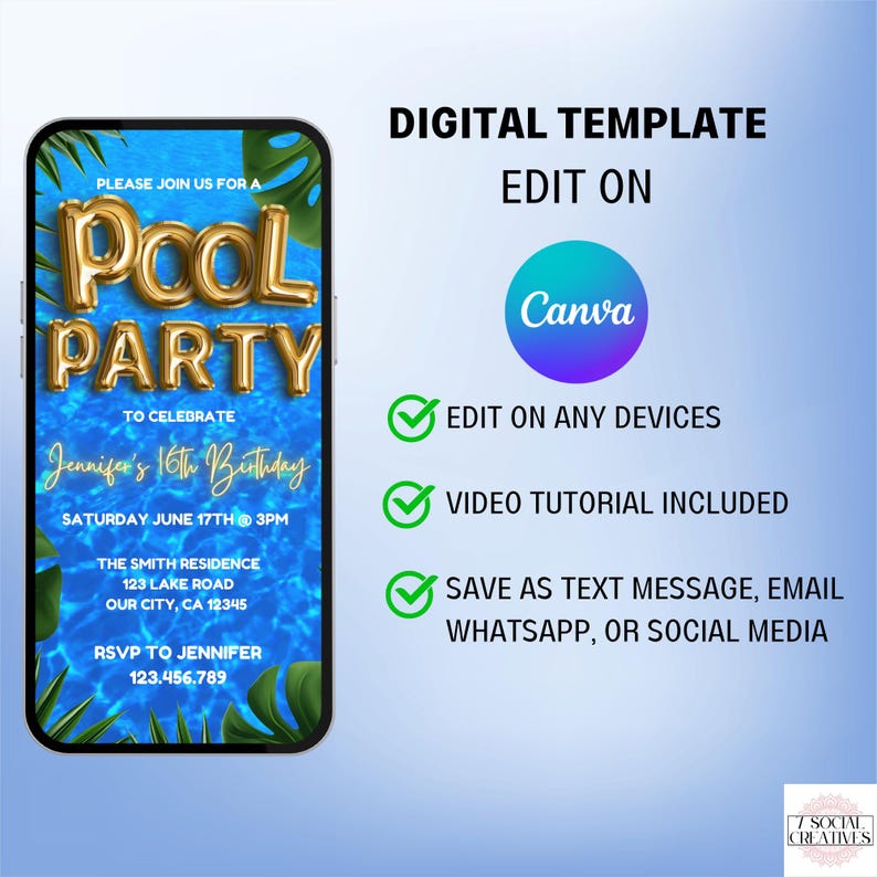 May include: Digital template for a pool party invitation. The invitation features a blue pool background with a gold foil "Pool Party" banner. The text "Please join us for a" is at the top of the invitation. The text "To celebrate Jennifer's 16th Birthday" is below the banner. The text "Saturday June 17th @ 3PM" is below the birthday text. The text "The Smith Residence 123 Lake Road Our City, CA 12345" is below the date and time. The text "RSVP to Jennifer 123.456.789" is at the bottom of the invitation. The invitation is surrounded by green palm leaves.