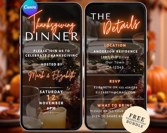 May include: Two digital smartphone screens displaying a Thanksgiving dinner invitation. The text reads Thanksgiving Dinner, hosted by Mark & Elizabeth on Saturday 12 November 8pm, with location details at Anderson Residence, 123 Lake Drive, Our Town, CA 12345.