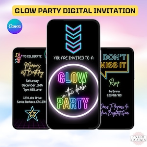 May include: Three digital invitations for a glow in the dark party. The first invitation says "To Celebrate Maria's 21st Birthday" with details about the party. The second invitation says "You are invited to a Glow in the Dark Party" with a neon sign design. The third invitation says "Don't Miss It" with a neon sign design and RSVP information.