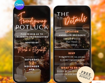 May include: Two digital smartphone screens displaying a Friendsgiving potluck invitation. The text reads Friendsgiving POTLUCK, PLEASE JOIN US TO CELEBRATE FRIENDSGIVING, HOSTED BY MARK & ELIZABETH, SATURDAY 12 NOVEMBER 8PM, THE DETAILS, LOCATION, ANDERSON RESIDENCE, 123 LAKE DRIVE, OUR TOWN, CA 12345, RSVP, ELIZABETH ON 123.456.789, ELIZABETH@GMAIL.COM, WHAT TO BRING, PLEASE BRING YOUR DESSERT OR SIDE DISH.
