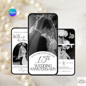May include: Three smartphone screens displaying black and white wedding anniversary invitations. The central screen reads "Save the date for our 15th Wedding Anniversary." The other screens show wedding photos and event details.