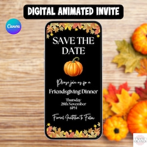 Peut inclure: Une invitation numérique animée sur un écran de smartphone. Le fond noir présente un graphisme de citrouille et le texte "Save the Date" pour un dîner de Thanksgiving le 28 novembre. Le haut de l'écran indique "Digital Animated Invite".