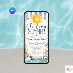 May include: A digital invitation displayed on a smartphone screen featuring a watercolor design with a yellow sun, blue striped background, and beach elements. Text reads: So long SUMMER, Join us for an End of Summer Party, Friday Aug 24 3:00 PM.