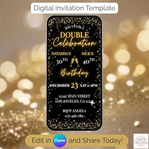 May include: Digital invitation template on a smartphone screen. The design features gold text on a black background, with the words "Double Celebration" and details for a 30th and 40th birthday party. Includes the text "Edit in Canva and Share Today!"