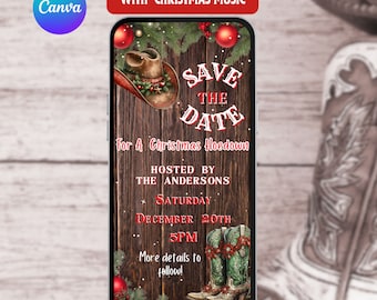 May include: A digital invitation on a smartphone screen with a Christmas Hoedown theme. The design features a cowboy hat, boots, and text that reads "Save the Date" and event details. The background is a rustic wood texture with festive decorations.