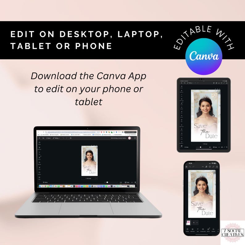 May include: A laptop, tablet, and smartphone display a "Save the Date" design. The image includes the text "EDIT ON DESKTOP, LAPTOP, TABLET OR PHONE" and "Download the Canva App to edit on your phone or tablet." The Canva logo is also visible.