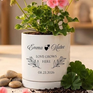 Personalized Wedding Date Ceramic Flower Pot, Custom Couple Plant Pot For Bridal Shower, Love Grows Wedding Gift, Engagement Gift for Couple